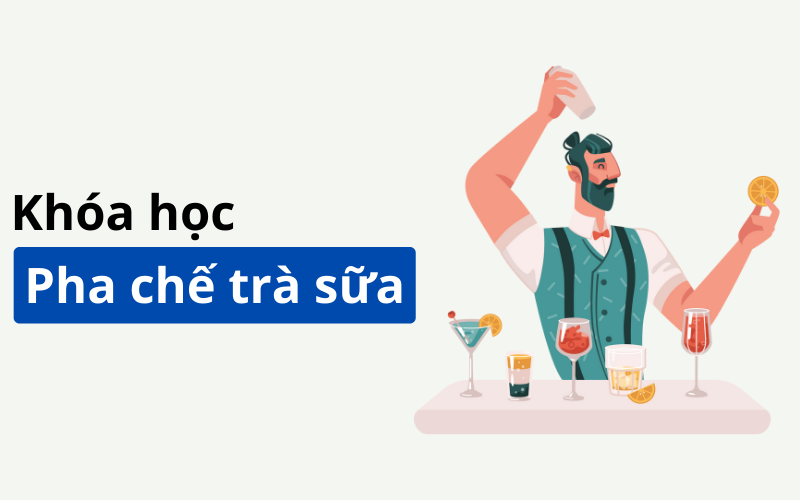 Khóa học pha chế trà trái cây, trà sữa